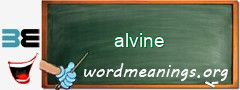 WordMeaning blackboard for alvine